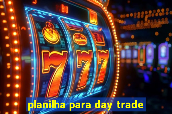 planilha para day trade